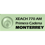 XEACH - Radio Fórmula Primera Cadena Monterrey 770 AM Monterrey, NL
Listen Radio Online Free
XEACH - Radio Fórmula Primera Cadena Monterrey 770 AM Monterrey, NL